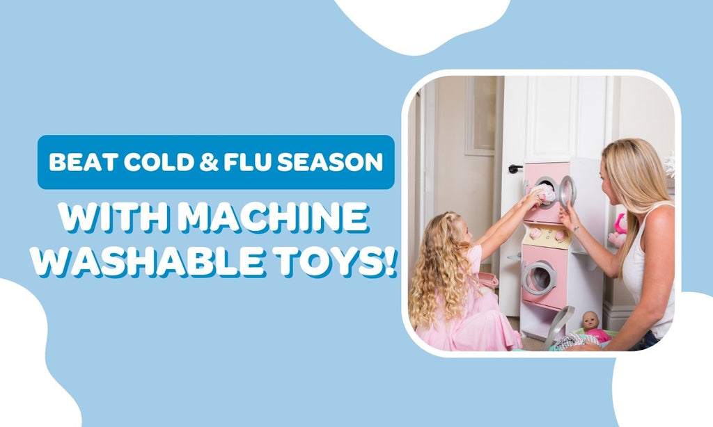 Beat Cold &  Flu Season with 100% Machine Washable Toys! 