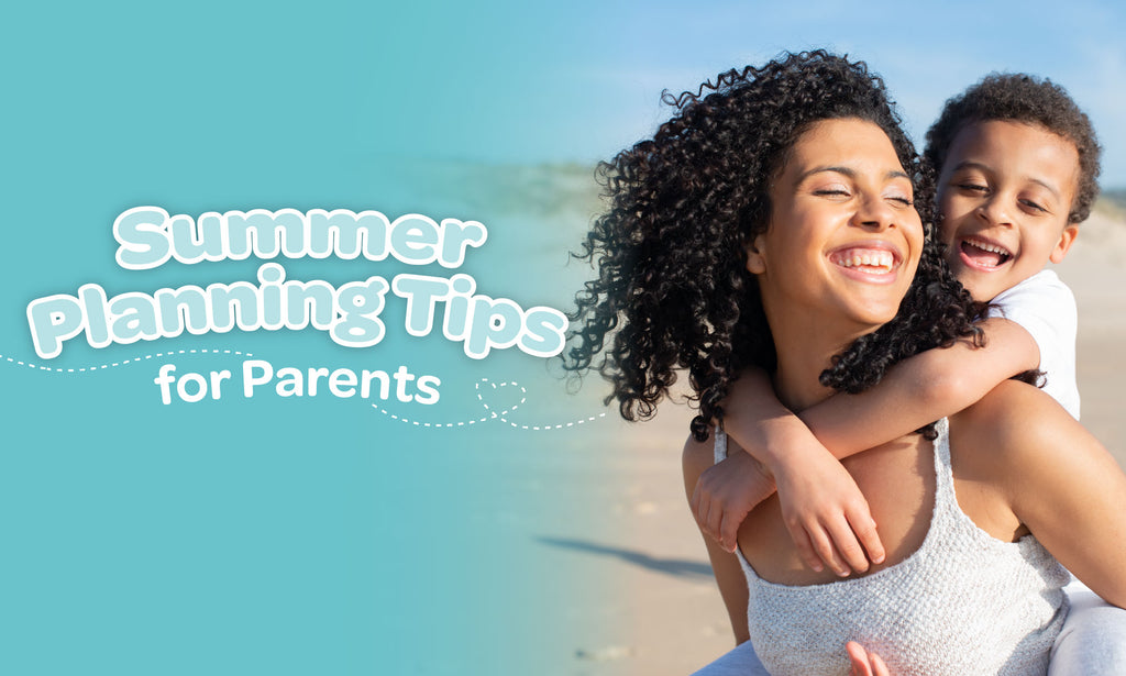 5 Great Summer Tips for Parents 